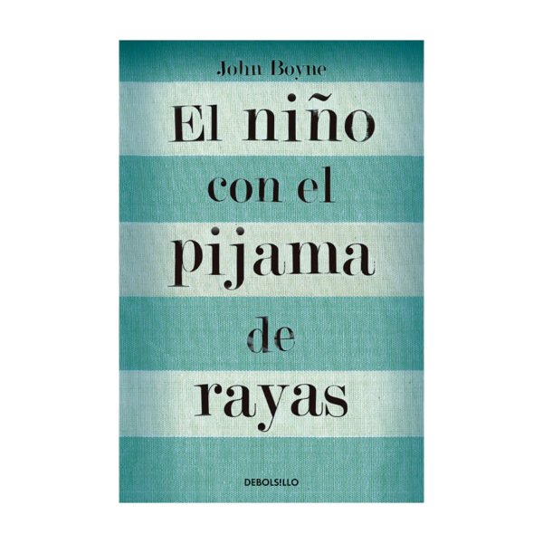 El niño con la pijama de rayas - John Boyne