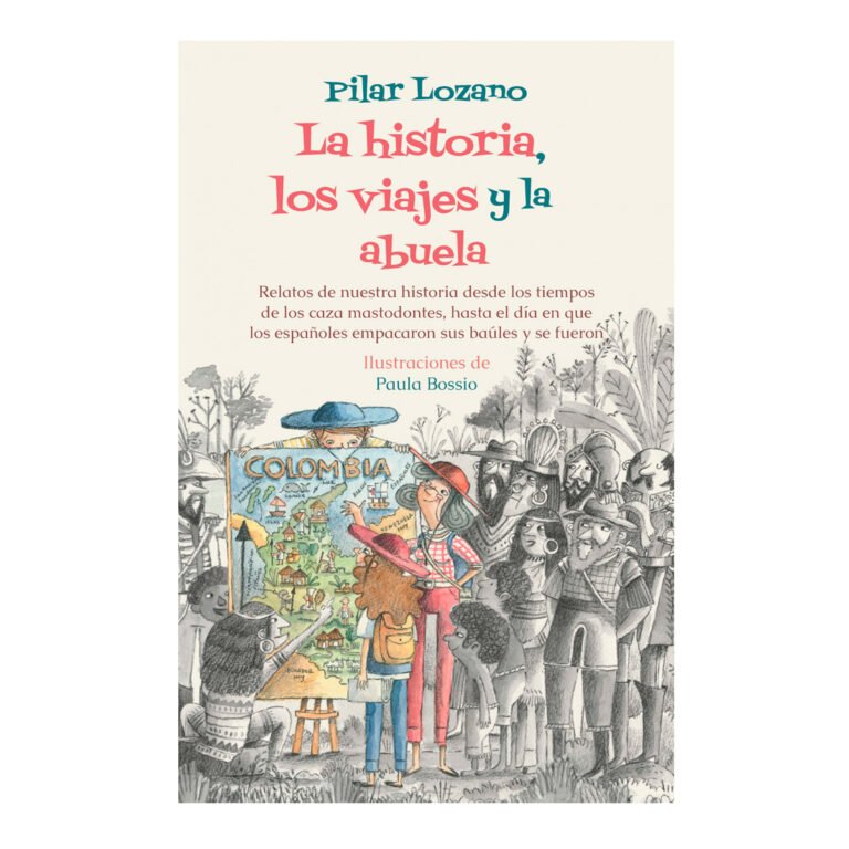 La historia, los viajes y la abuela - Pilar Lozano