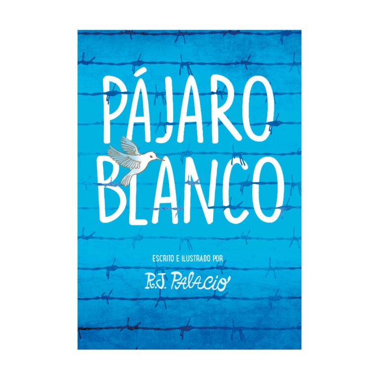 Pájaro Blanco - R.J. Palacio
