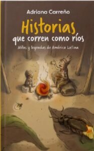 Historias que corren como ríos
